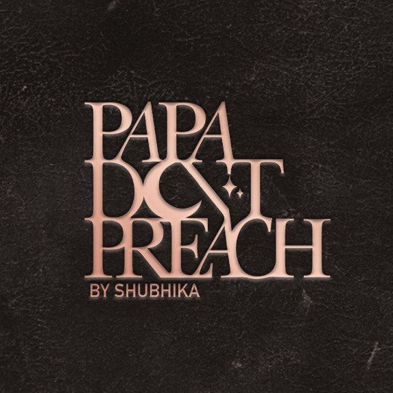 Papa Dont Preach By Shubhika