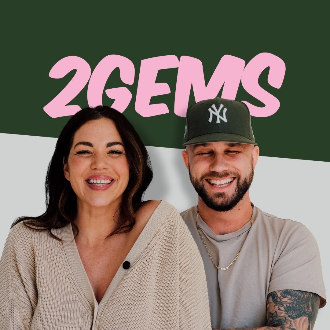 TWO GEMS PODCAST.