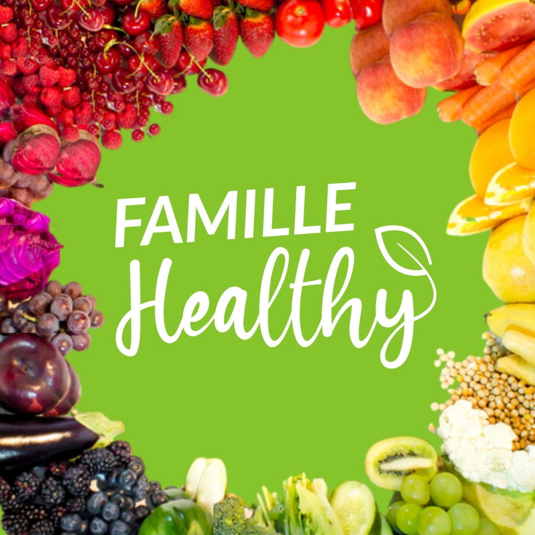 Famille Healthy - Recettes Saines