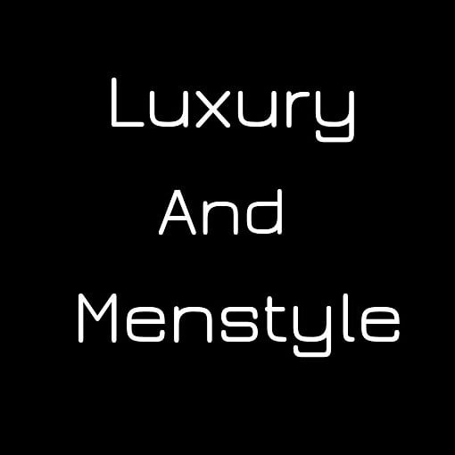 LUXURY AND MENSTYLE
