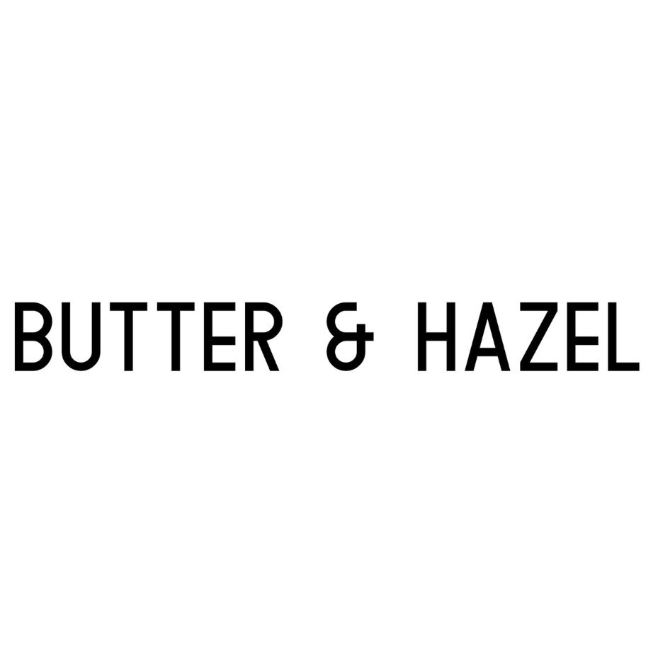 BUTTER & HAZEL