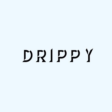 DRIPPY