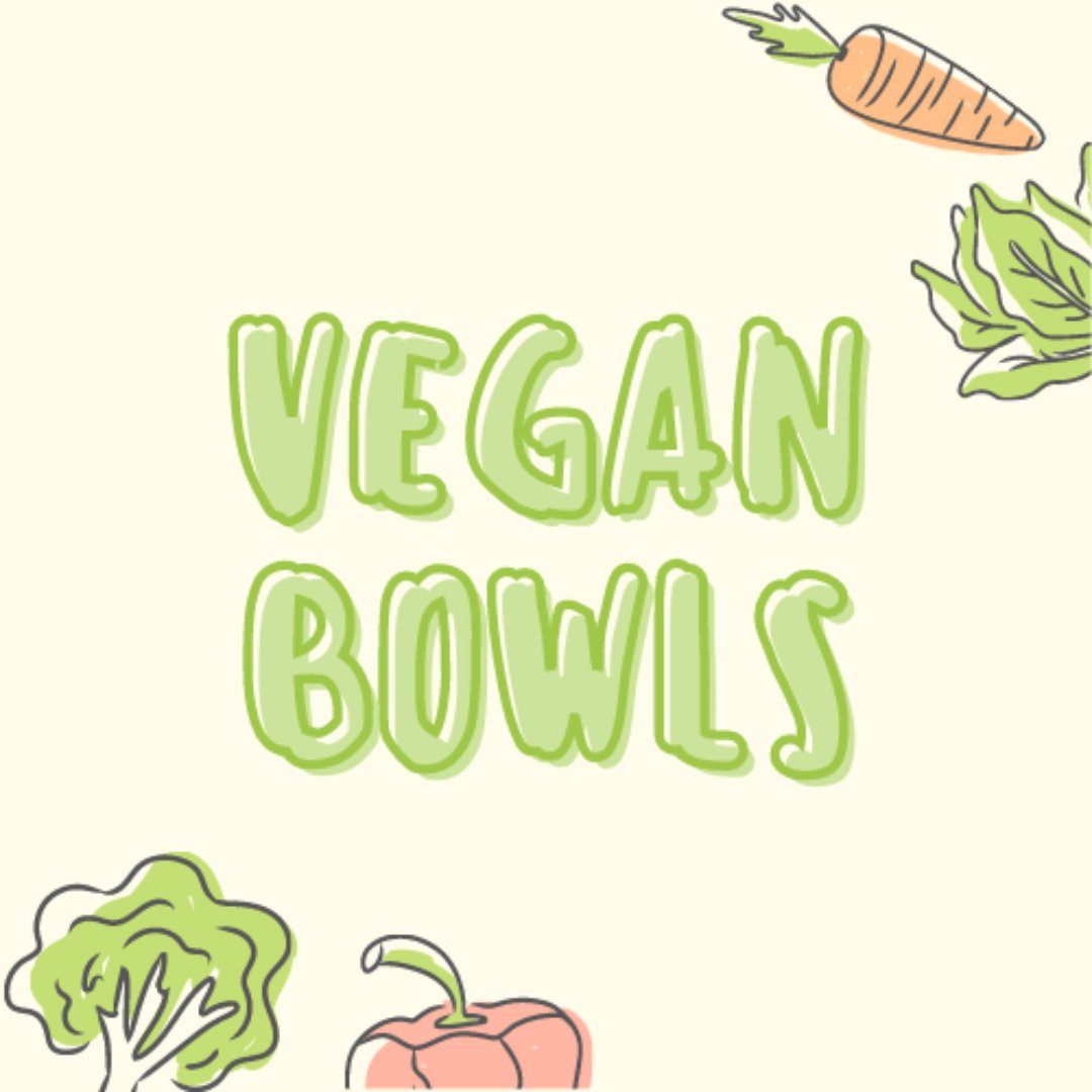 Vegan Bowls™ | Daily Vegan Recipes 🌱