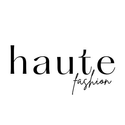 HAUTE FASHION