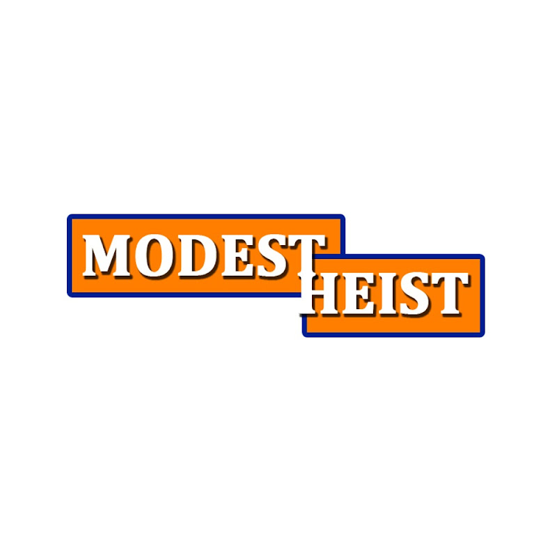 Modest Heist