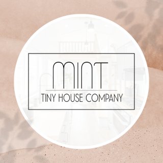 Mint Tiny House Company