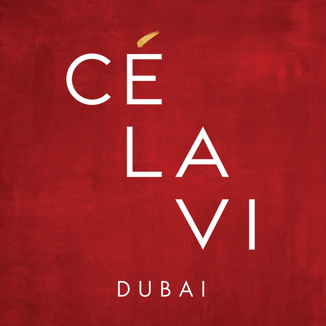 CÉ LA VI Dubai