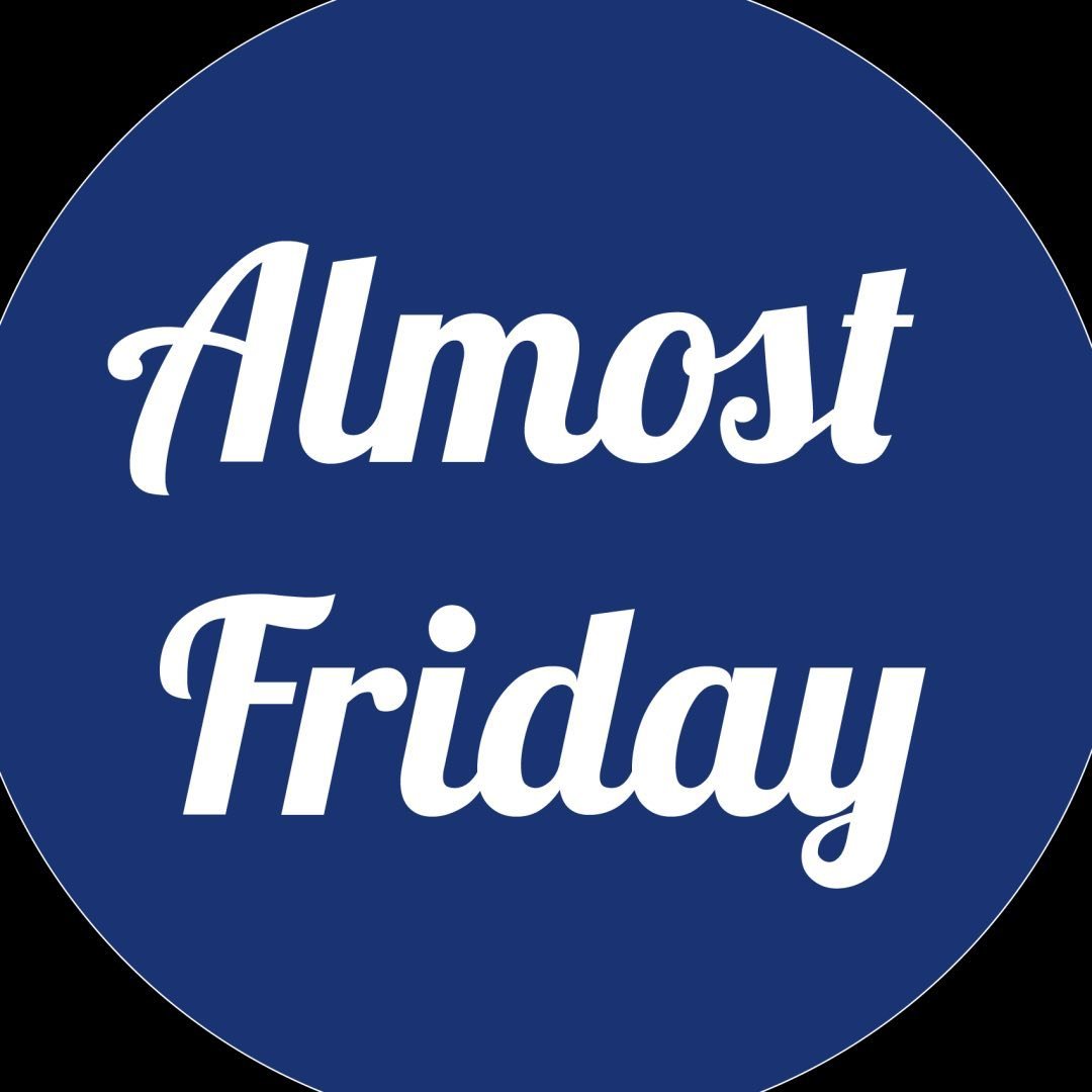 Almost Friday