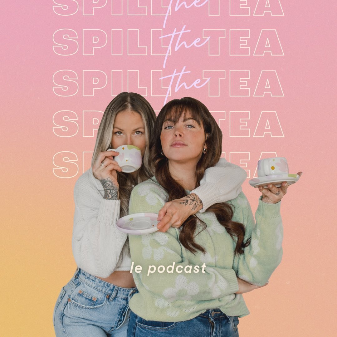 Spill The Tea - Le Podcast
