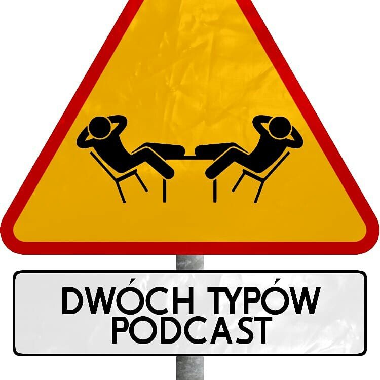 Dwóch Typów Podcast