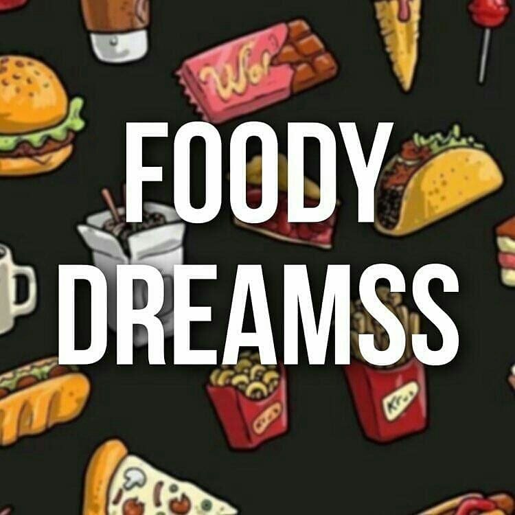 FOODY DREAMS