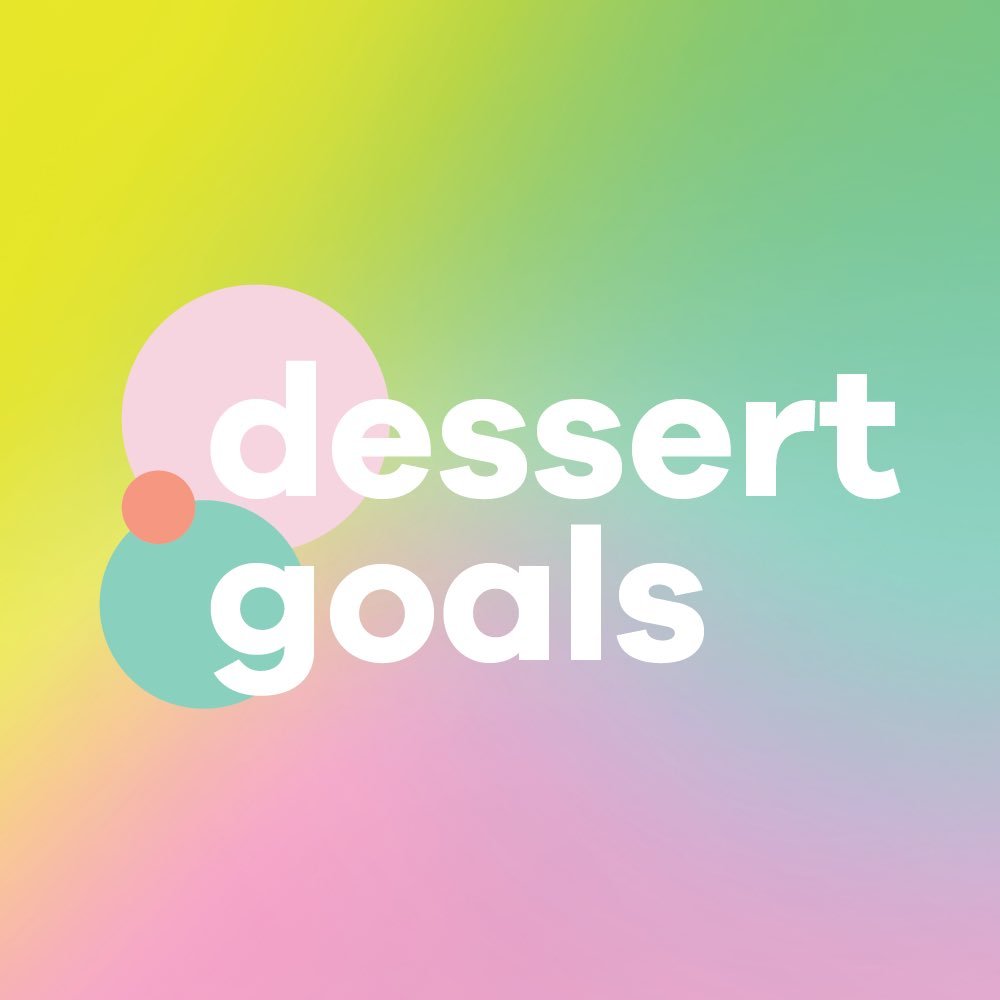 Dessert Goals