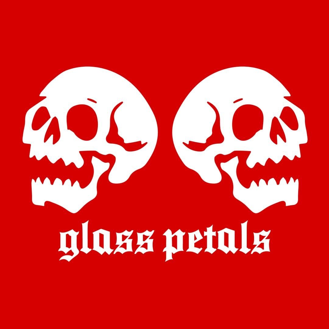 Glass Petals 💀🥀