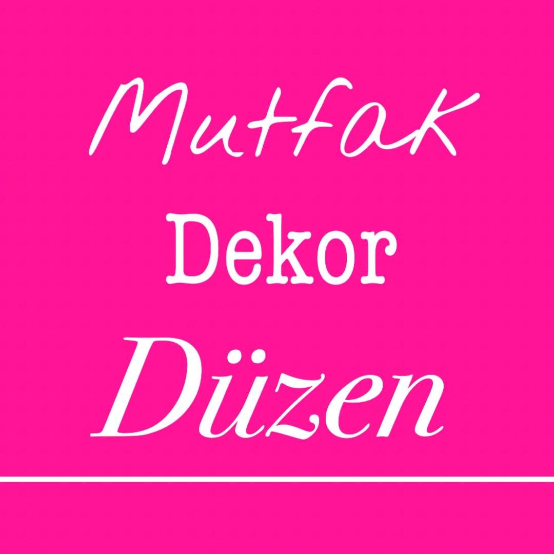 Mutfak Dekor Duzen