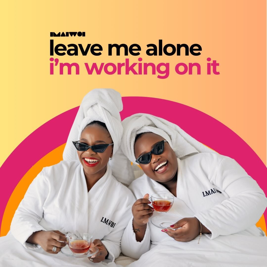 Leave Me Alone - I’m Working On It