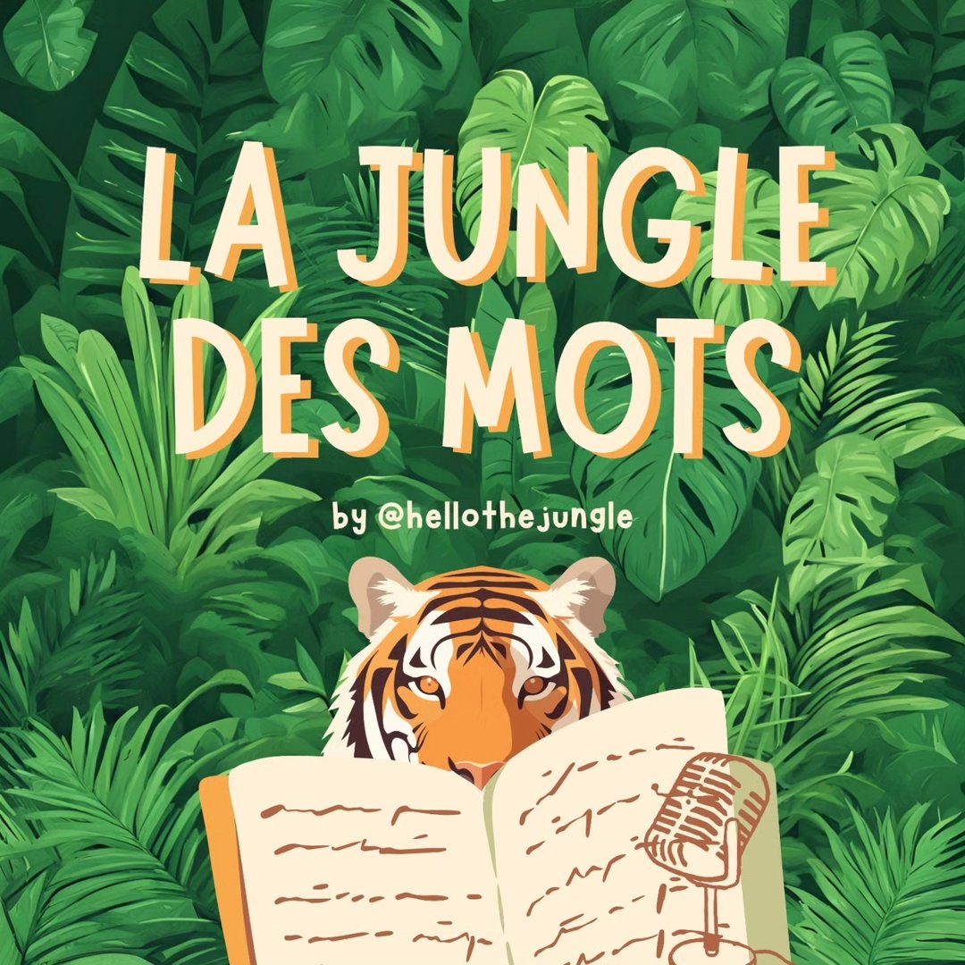 🎧 Podcast - La Jungle Des Mots 🐯🎙️📚