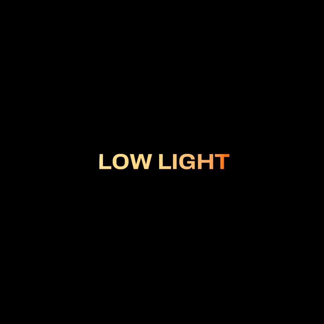 Low Light