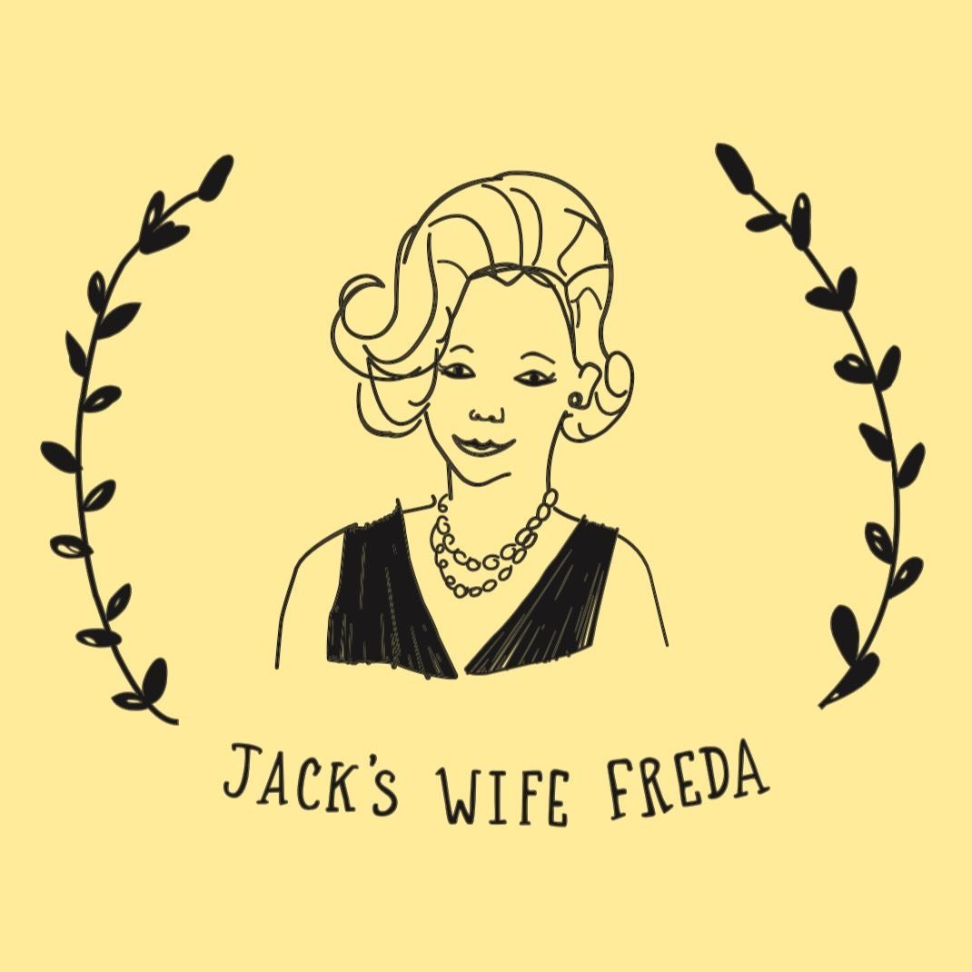 Jack’s Wife Freda