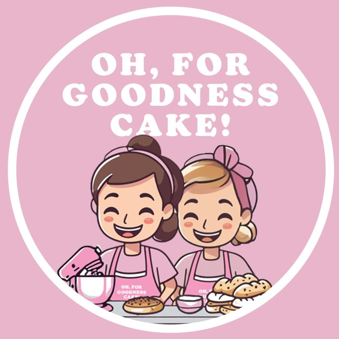 Oh, For Goodness Cake!