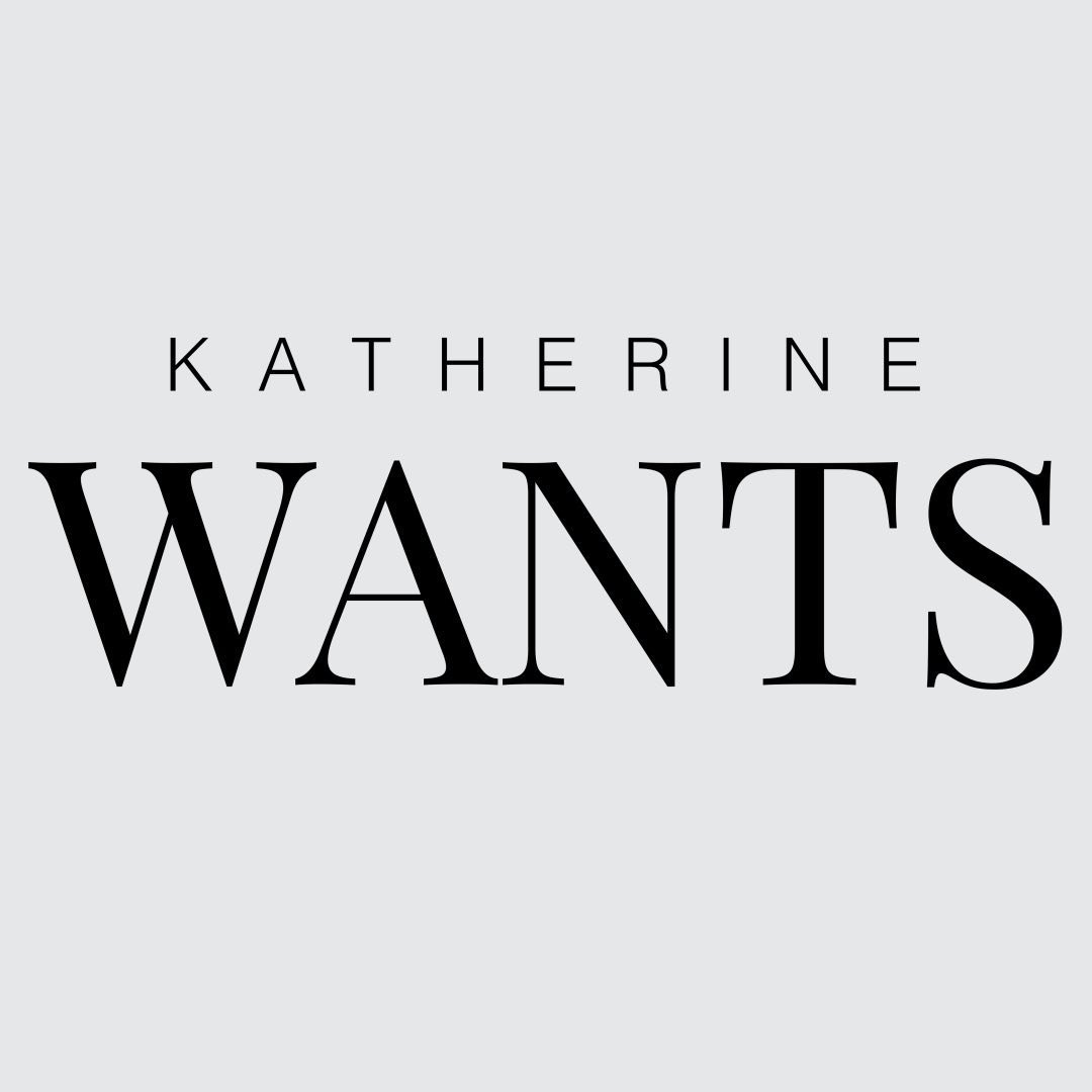 Katherine Wants
