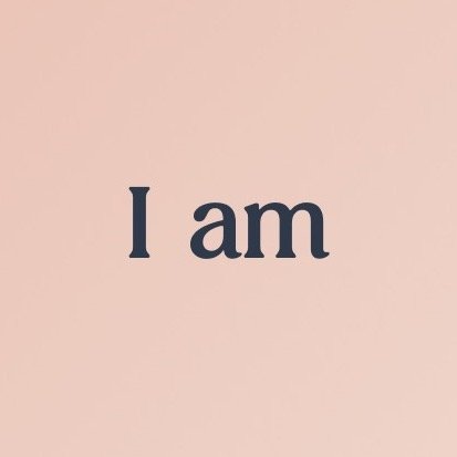 I Am