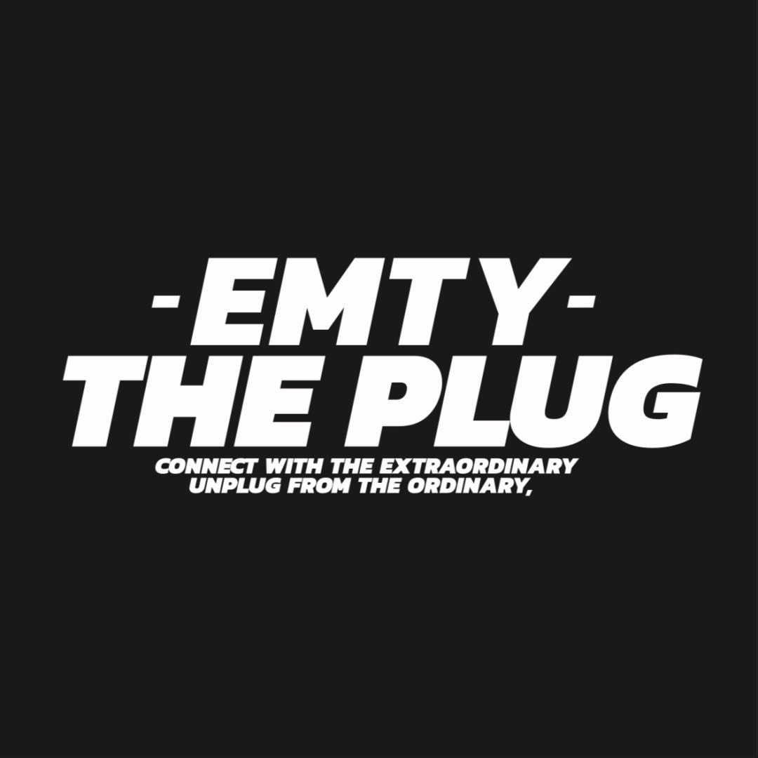Emty The Plug