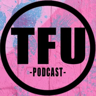 TFU Podcast
