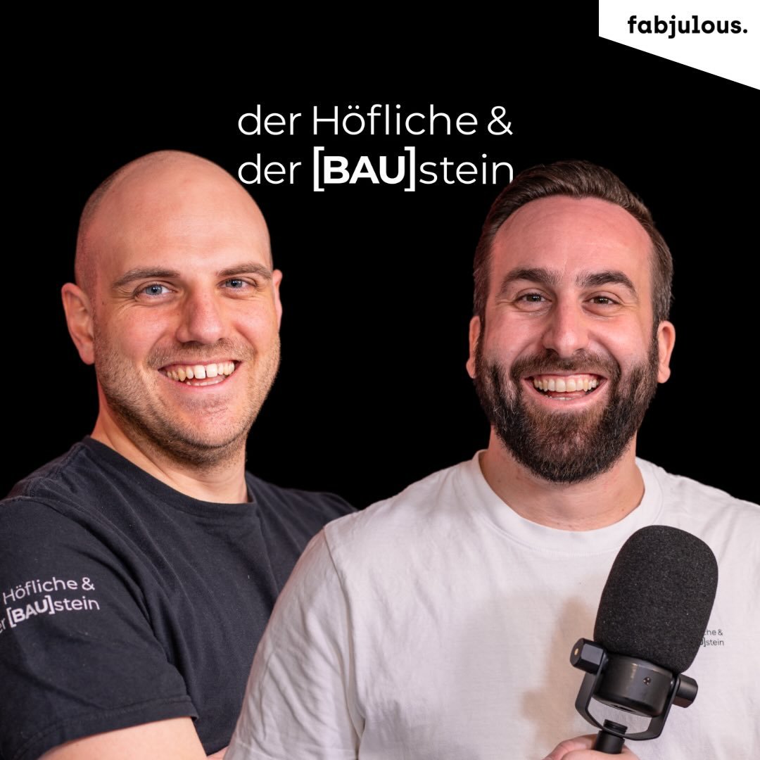 Bau Podcast - der Höfliche & der Baustein