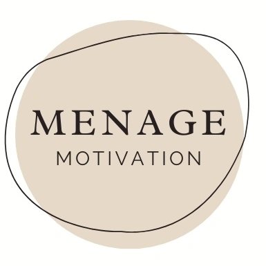 Menage Motivation