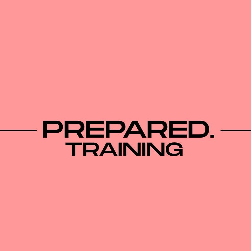PREPARED. TRAINING