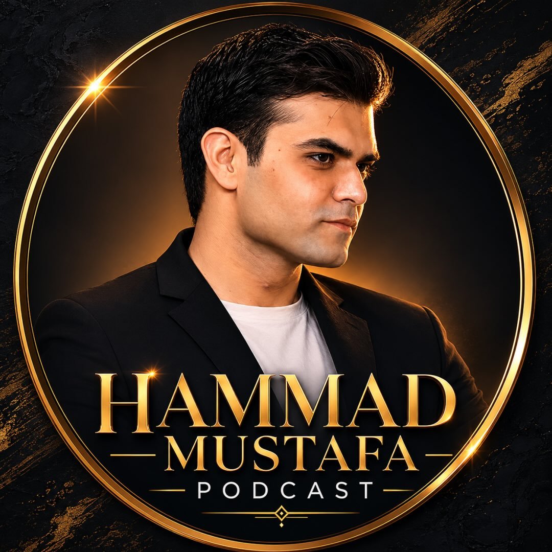 Hammad Mustafa Podcast