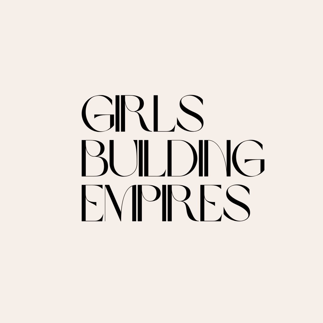 Girls Building Empires