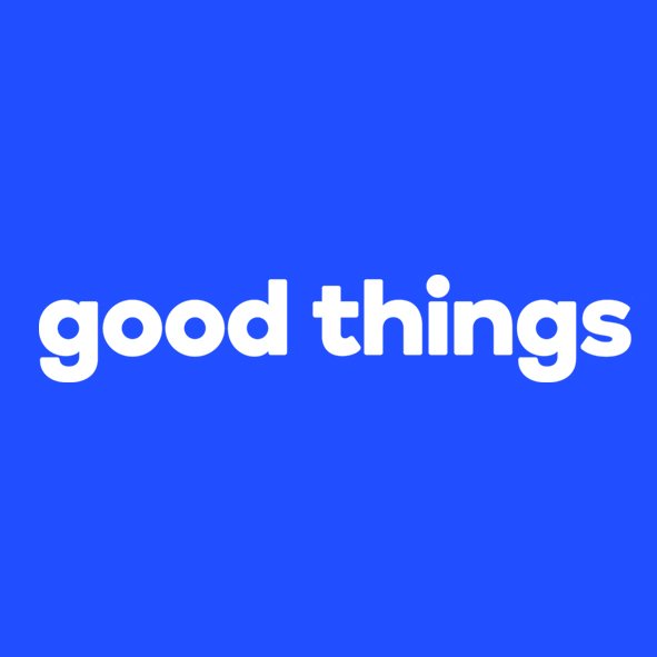 Good Things