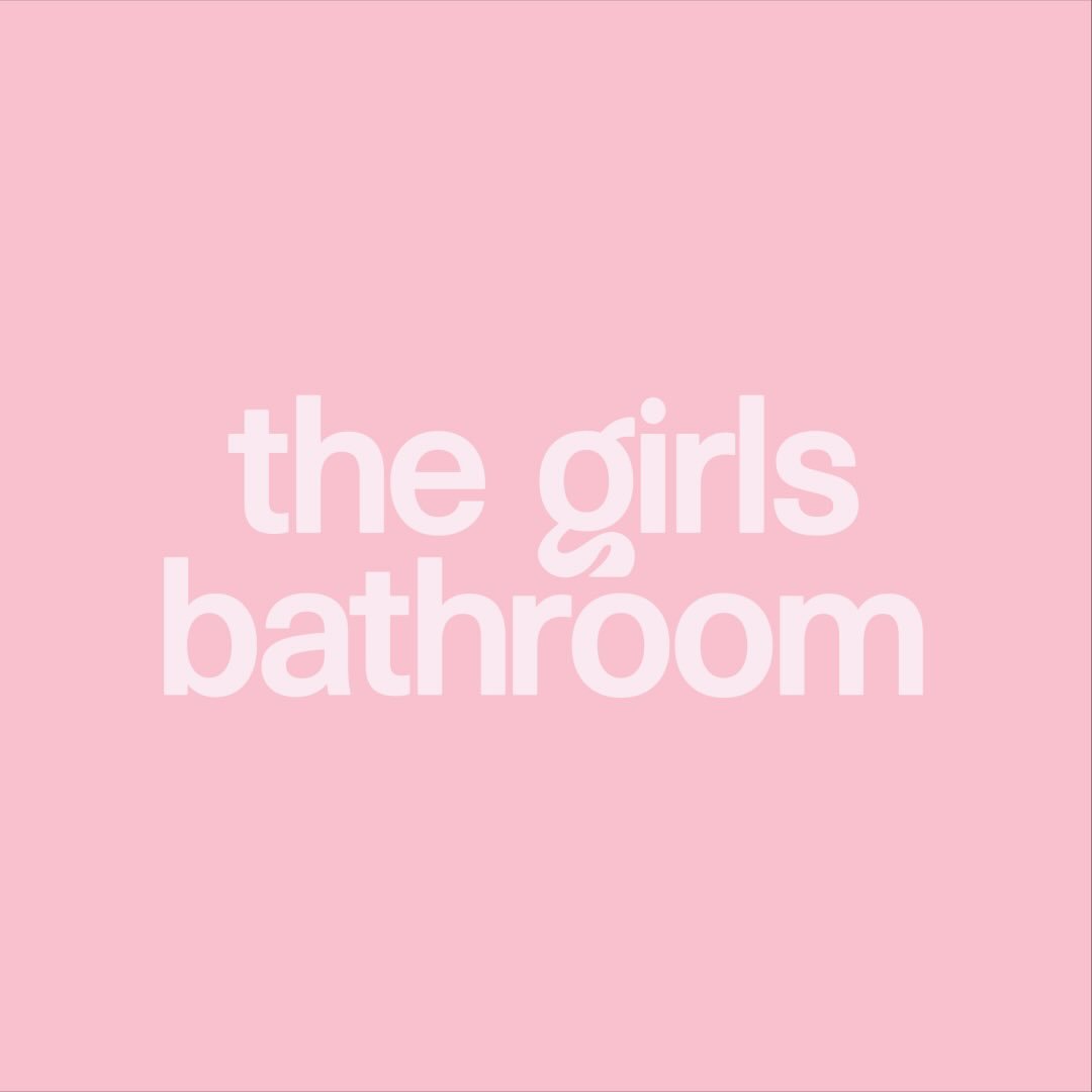 The Girls Bathroom
