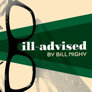 Ill-Advised By Bill Nighy