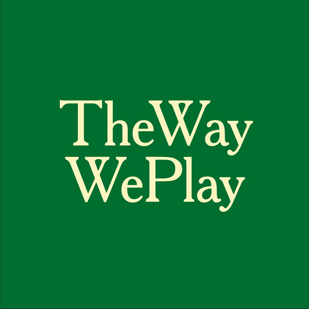 The Way We Play