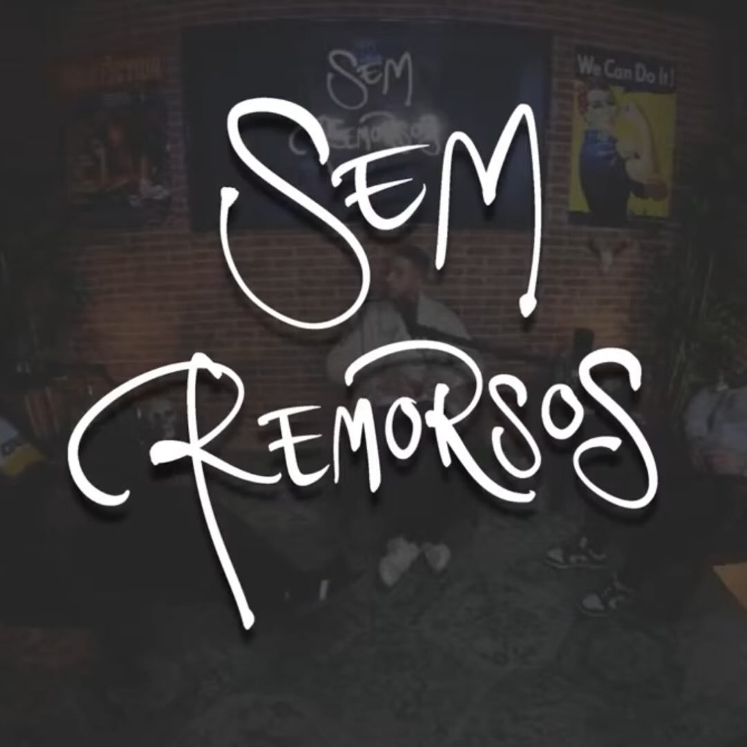 Sem Remorsos Podcast