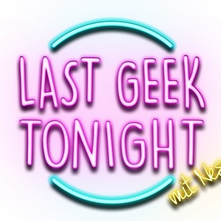 Last Geek Tonight