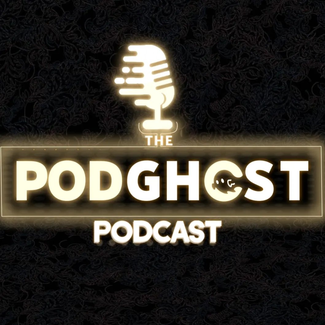The Podghost Podcast ®