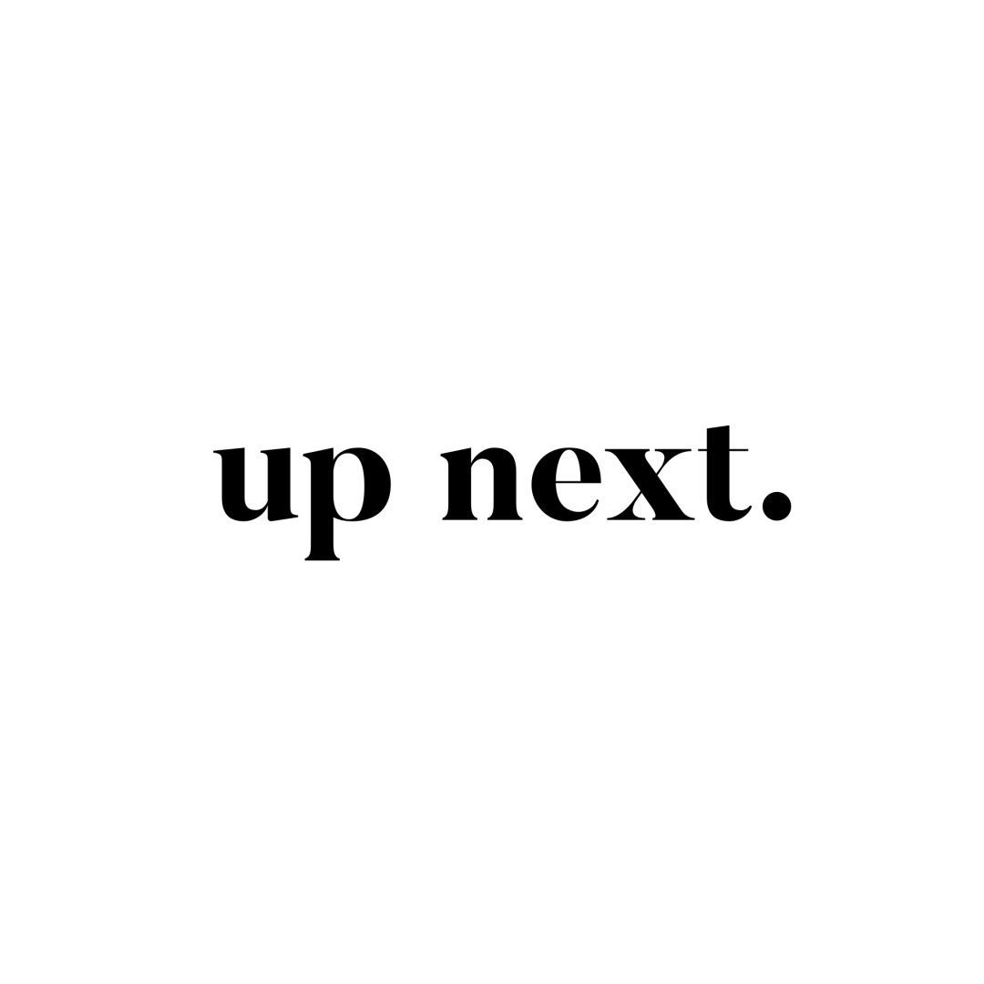 Up Next
