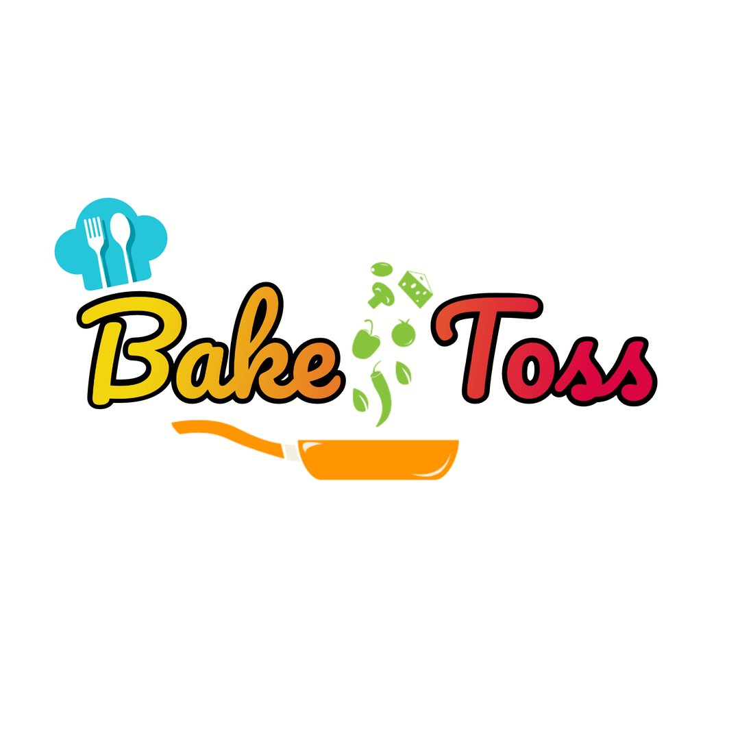 Bake and Toss