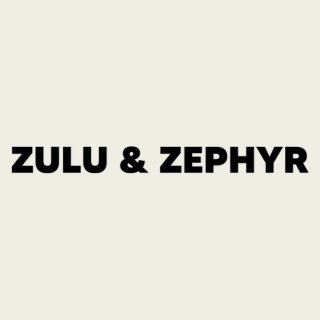 Zulu & Zephyr