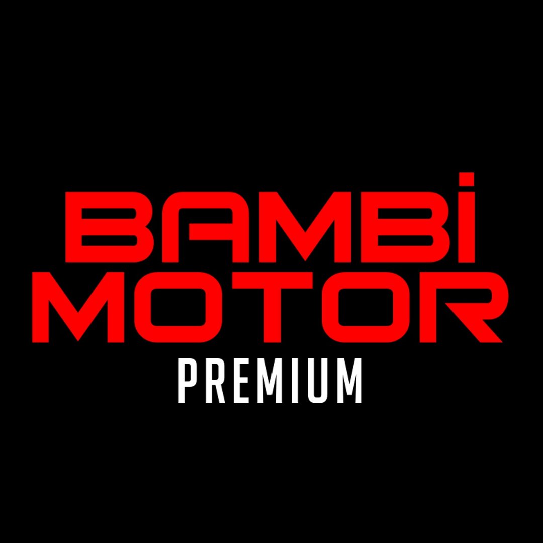 BAMBİ MOTOR PREMİUM