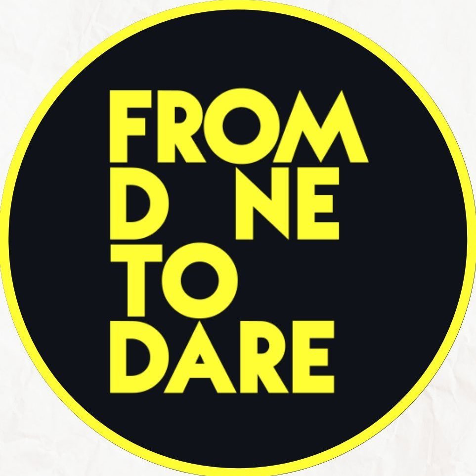 From Done To Dare