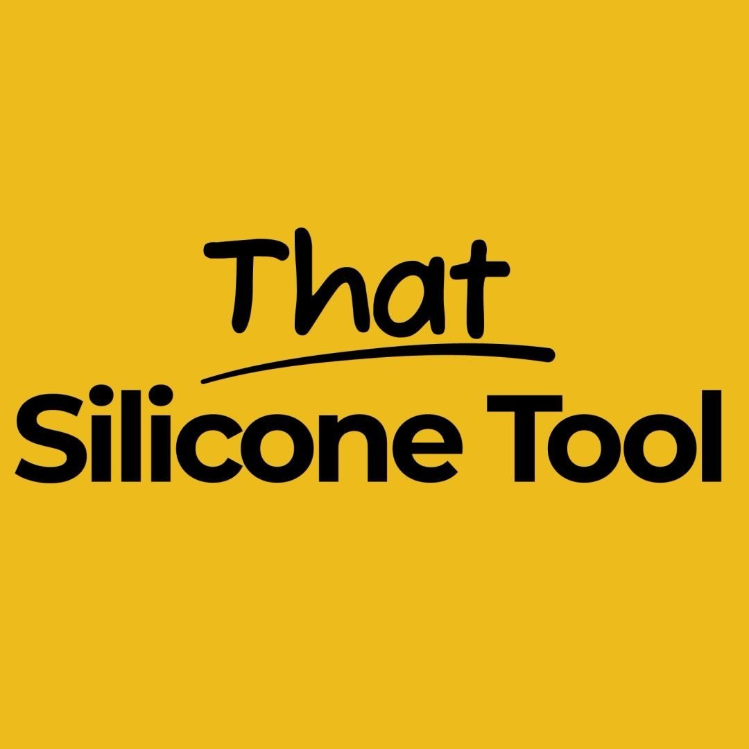 THAT SILICONE TOOL