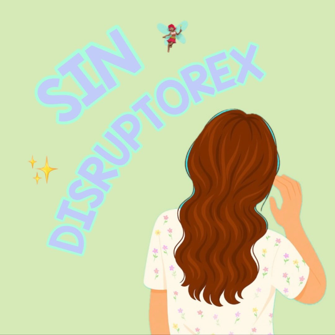 Vida sin disruptores 🧚♀️