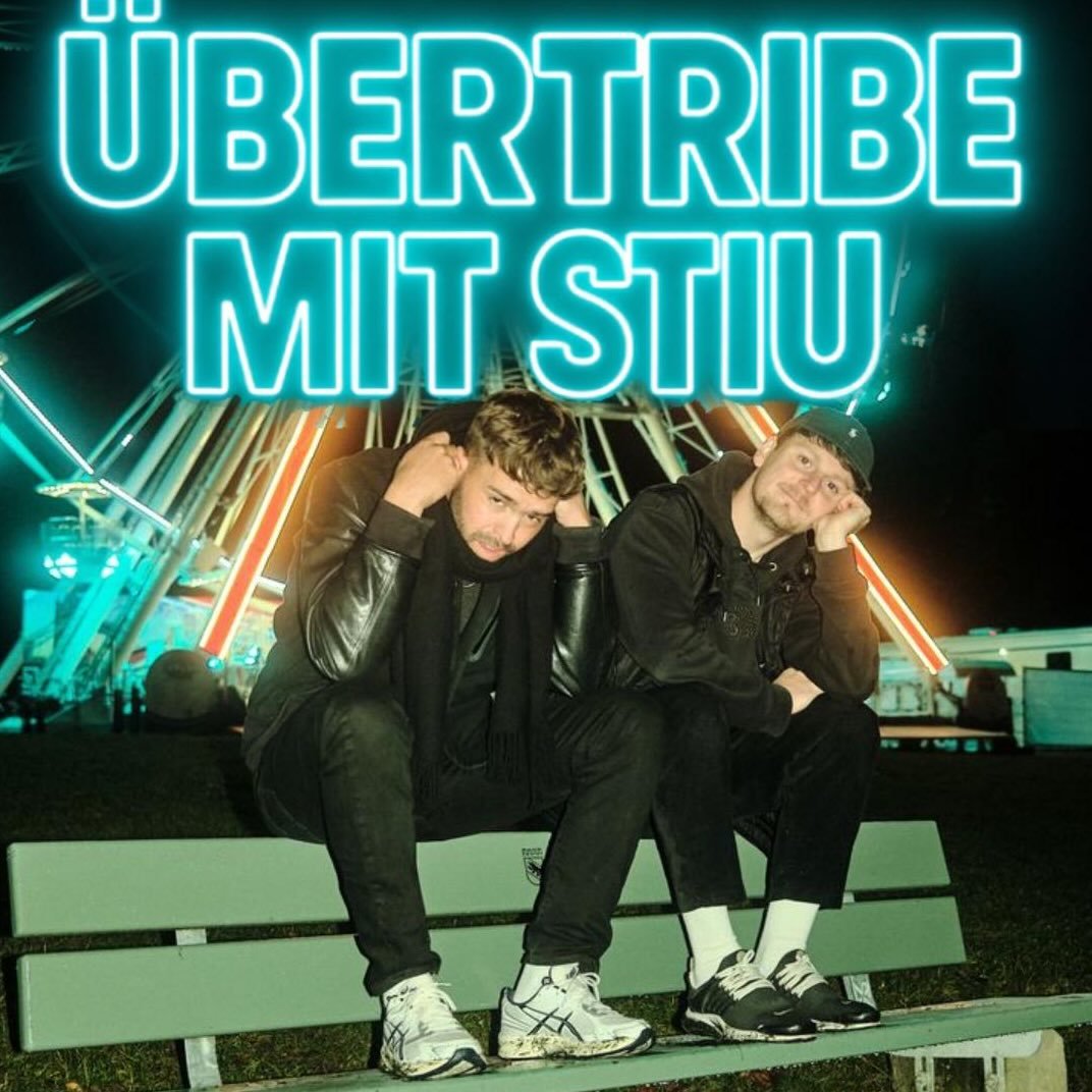 ÜBERTRIBE MIT STIU