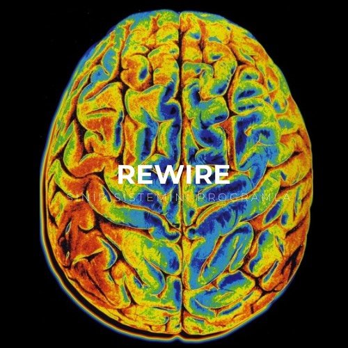Rewire: Sinir Sistemini Yeniden Programla™