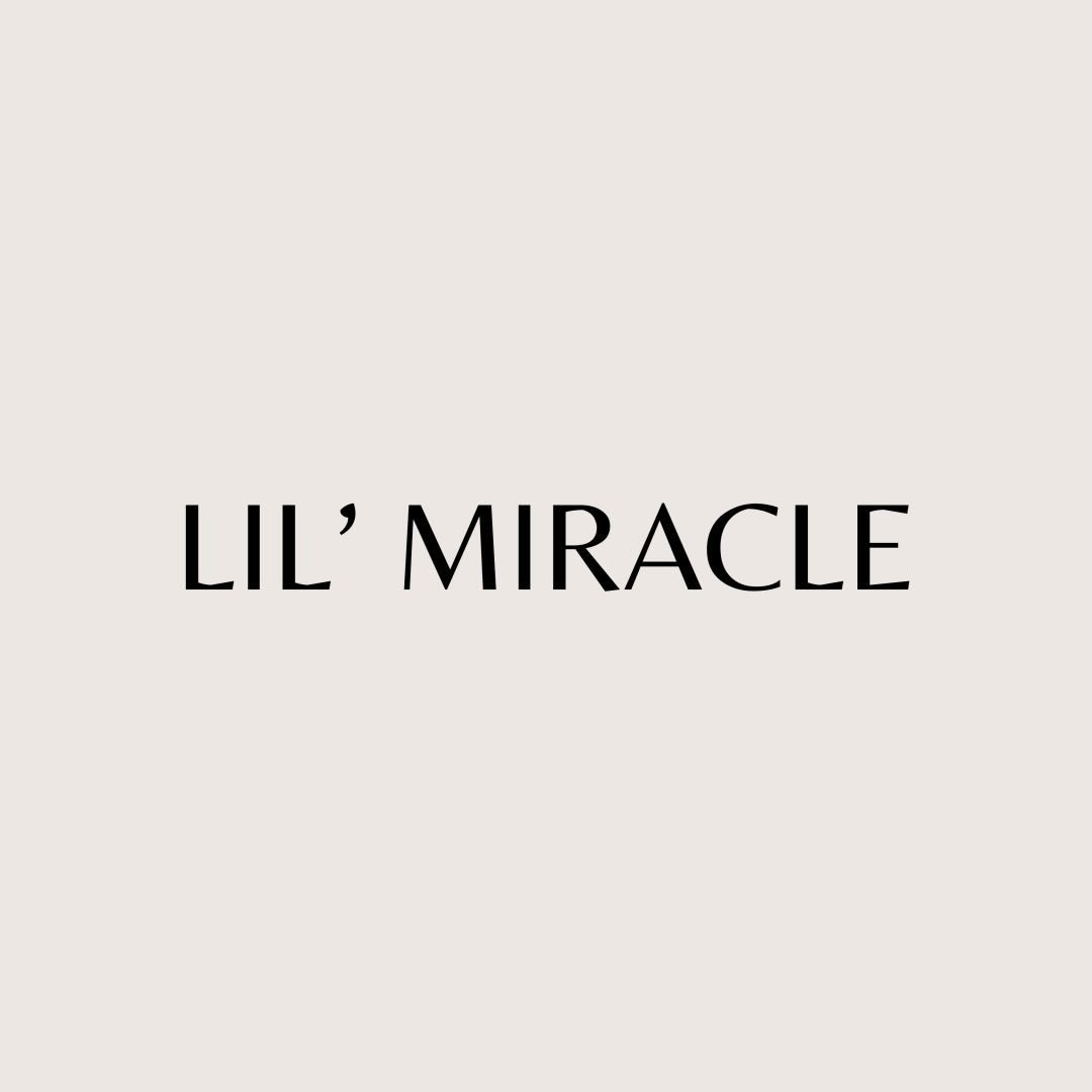 L I L‘ M I R A C L E