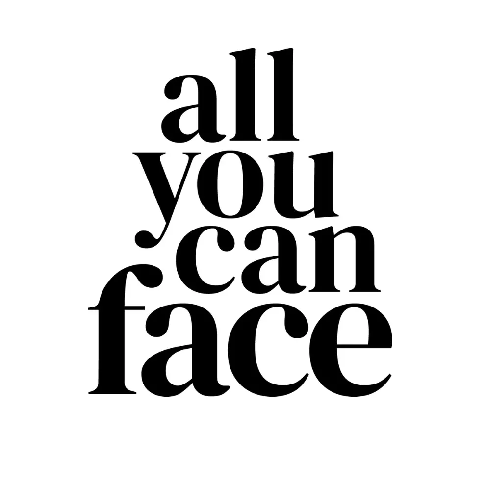 All You Can Face